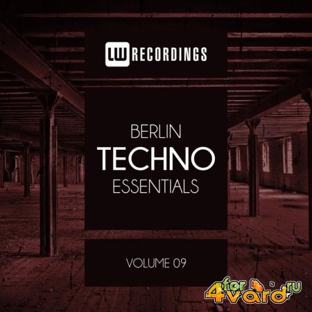 Berlin Techno Essentials, Vol. 09 (2019)