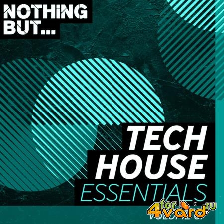 Nothing But... Tech House Essentials, Vol. 07 (2019)