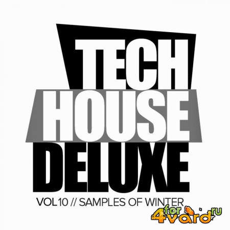 Tech House Deluxe, Vol.10 Samples Of Winter (2019)