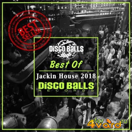 Disco Balls Records - Best Of Jackin House 2018 (2019)