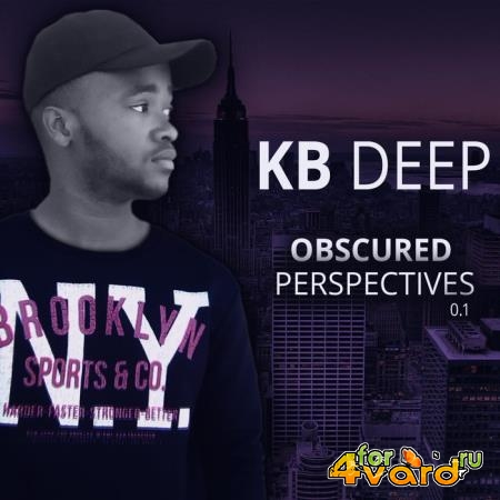 KB Deep - Obscured Perspectives (2019)