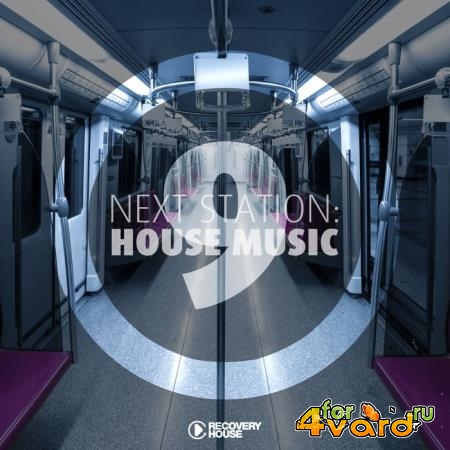 Next Station: House Music, Vol. 9 (2019)