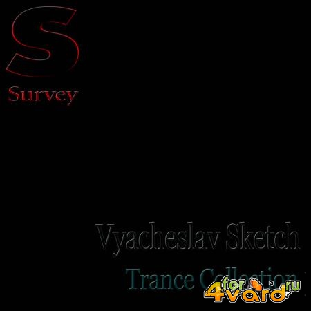 Vyacheslav Sketch - Trance Collection (2019)