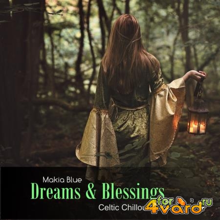 Makia Blue - Dreams & Blessings (2019)