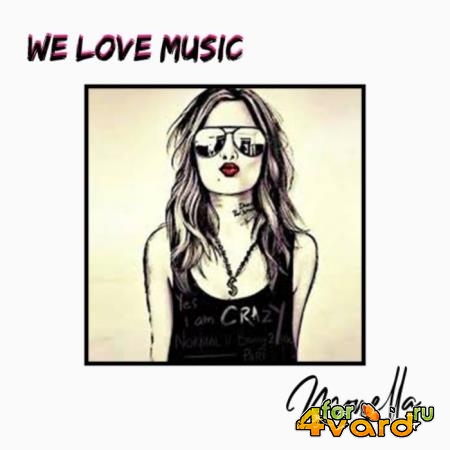 Monella - We Love Music (2019)