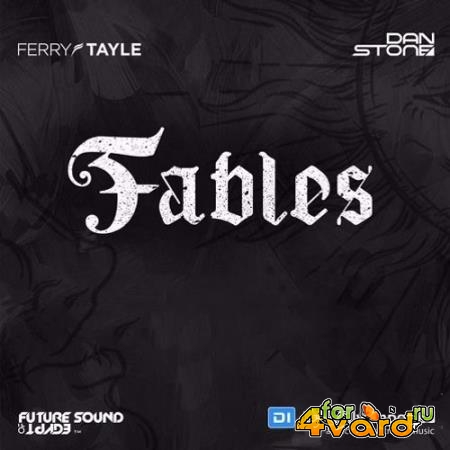 Ferry Tayle & Dan Stone - Fables 085 (2019-02-18)