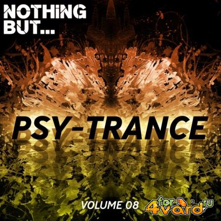 Nothing But... Psy Trance, Vol. 08 (2019)