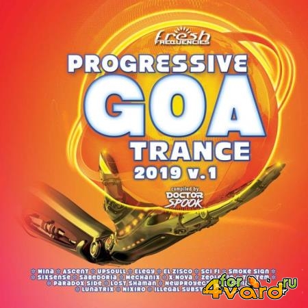 Progressive Goa Trance 2019, Vol. 1 (2019)