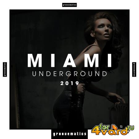 Groovematics: Miami Underground 2019 (2019)