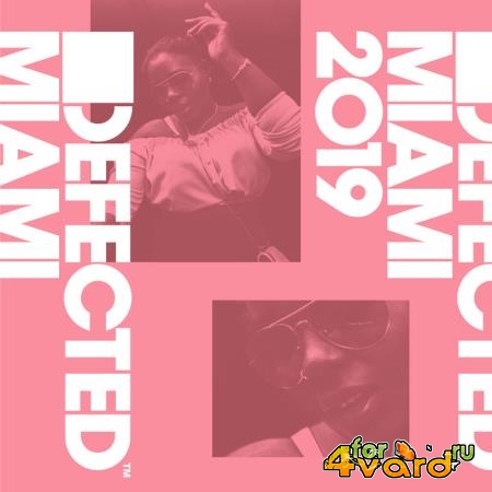 Defected: Defected Miami 2019 (2019) FLAC