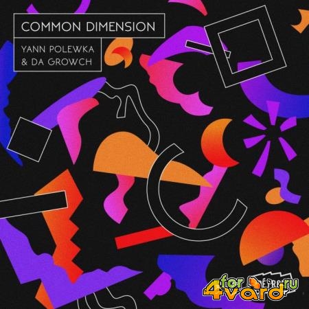 Yann Polewka, Da Growch - Common Dimension (2019)