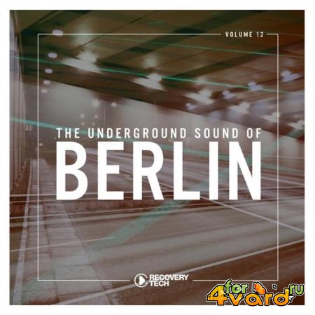 The Underground Sound of Berlin, Vol. 12 (2019)
