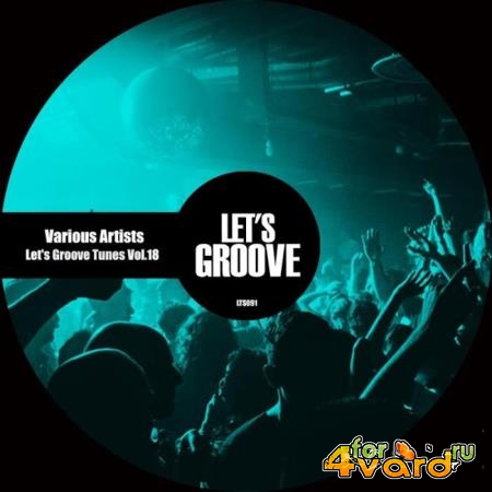 Let's Groove Tunes Vol. 18 (2019)