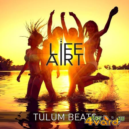 LifeArt: Tulum Beats (2019)