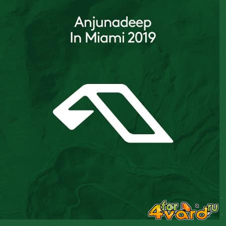 Anjunadeep in Miami 2019 (2019)