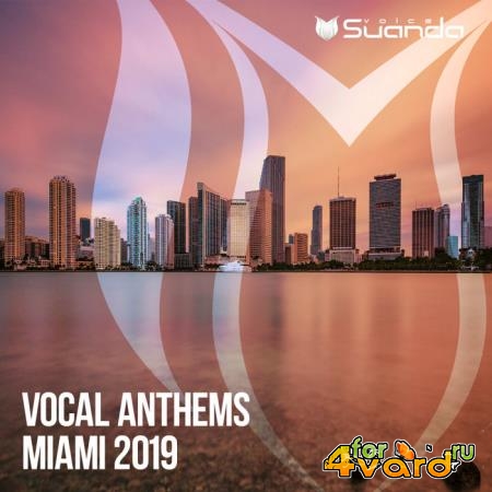 Suanda Voice: Vocal Anthems Miami 2019 (2019)