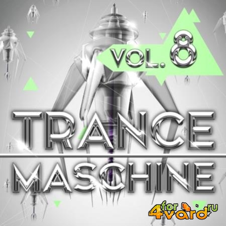 Trance Maschine Vol 8 (2019)