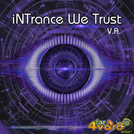 Intrance We Trust (Various Artists) (2019)