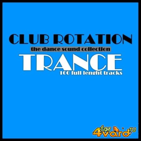 Dance Cube Records - Club Rotation: Trance (2019)