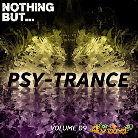 Nothing But... Psy Trance, Vol. 09 (2019)