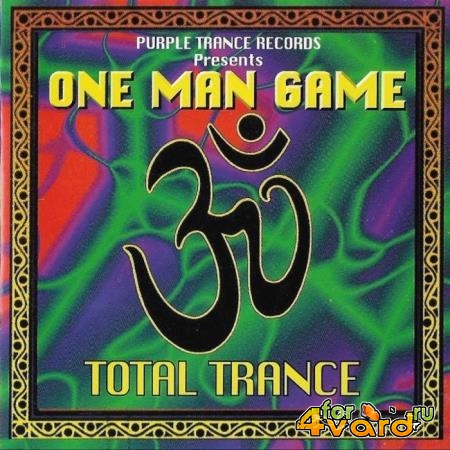 One Man Game - Total Trance (2019)