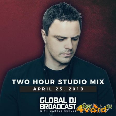 Markus Schulz - Global DJ Broadcast (2019-04-25)