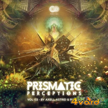 Prismatic Perceptions Vol 3 (Compiled By Axell Astrid & Pulsar) (2019)