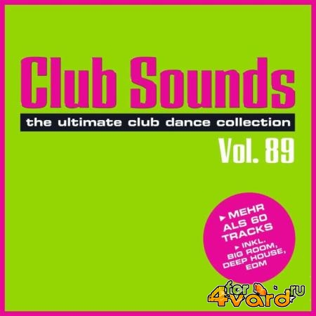 Club Sounds: The Ultimate Club Dance Collection Vol. 89 (2019) FLAC