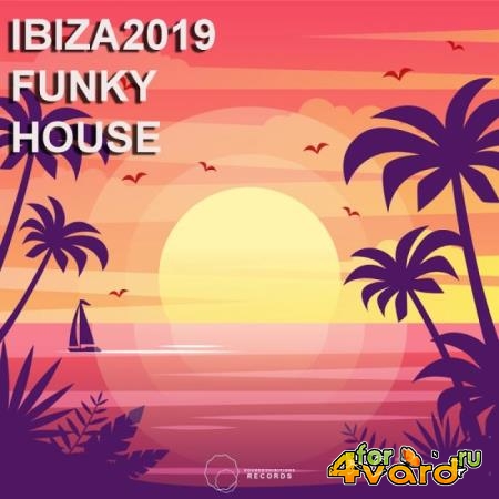 Ibiza 2019 Funky House (2019)