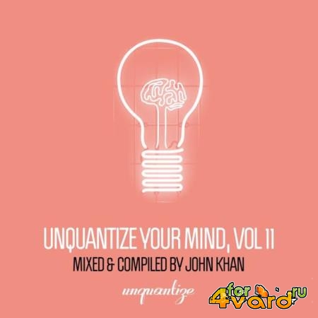 Unquantize Your Mind Vol. 11 (2019)