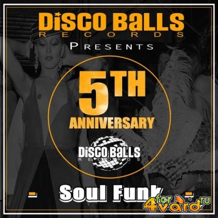 Disco Balls Records: Best Of 5 Years Of Soul Funk (2019)