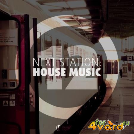 Next Station: House Music, Vol. 12 (2019)