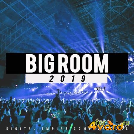 Big Room 2019, Vol. 2 (2019)