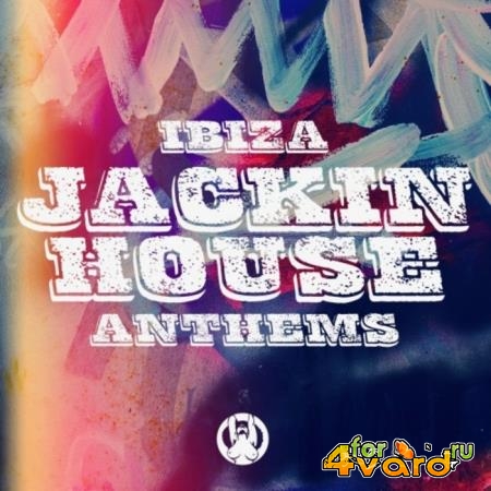 Ibiza Jackin House Anthems (2019)