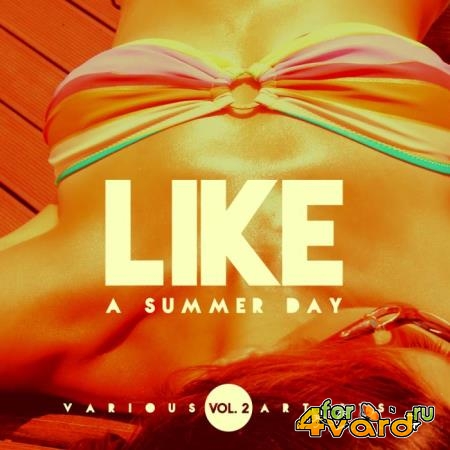 Like A Summer Day, Vol. 2 (2019)