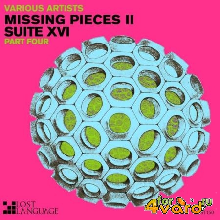 Missing Pieces II Suite XVI (Part Four) (2019)