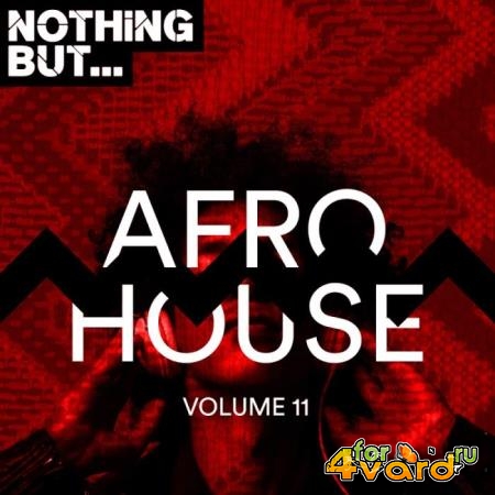 Nothing But... Afro House, Vol. 11 (2019)