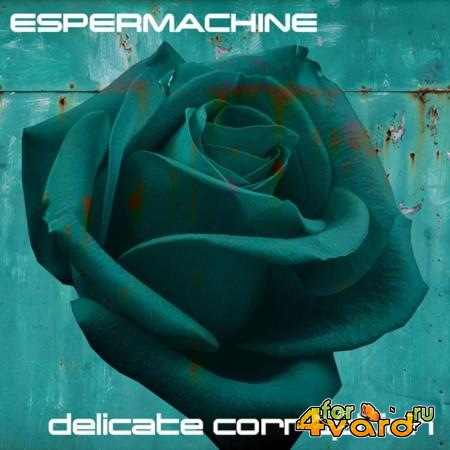 EsperMachine - Delicate Corruption (2019)
