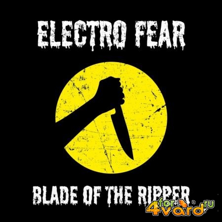 Electro Fear - Blade of the Ripper (2019)