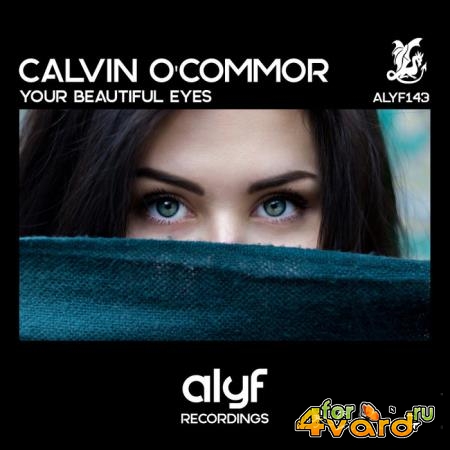 Calvin O'Commor - Your Beautiful Eyes (2019)