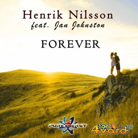 Henrik Nilsson feat. Jan Johnston - Forever (2019)