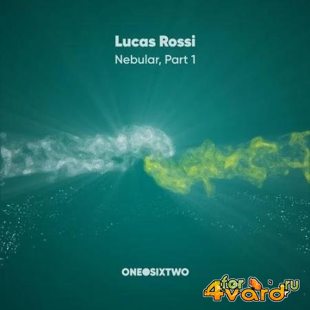 Lucas Rossi - Nebular, Pt. 1 (2019)