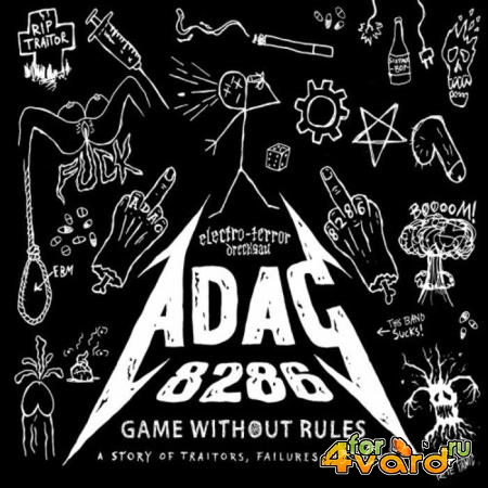A.D.A.C. 8286 - Game Without Rules (A Story of Traitors, Failures & Love) (2019)