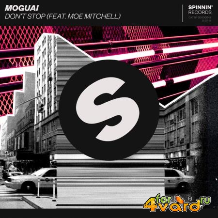 Moguai feat. Moe Mitchell - Don't Stop (2019)