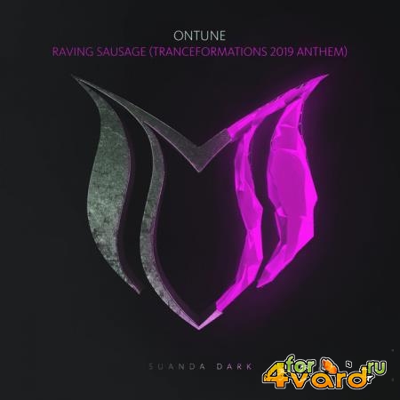 OnTune - Raving Sausage (Tranceformations 2019 Anthems) (2019)