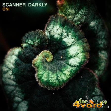 Scanner Darkly - Oni (2019)