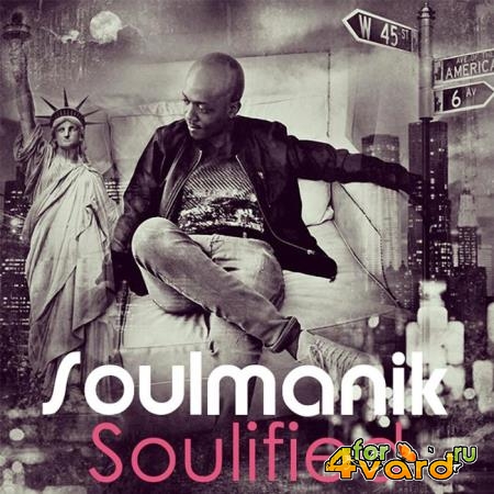 Soulmanik - Soulified (2019)