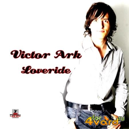 Victor Ark - Loveride (2010)