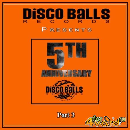 Best Of 5 Years Of Disco Balls Records Part 3 (2019)