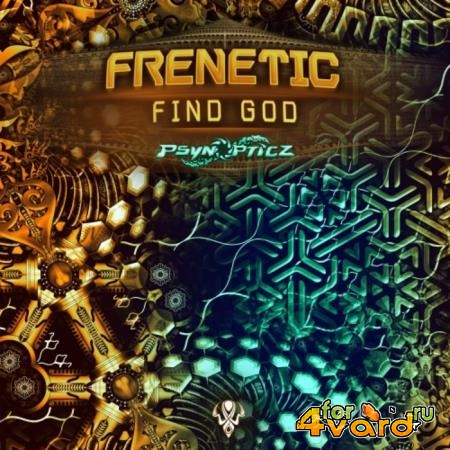 Frenetic - Find God (2019)